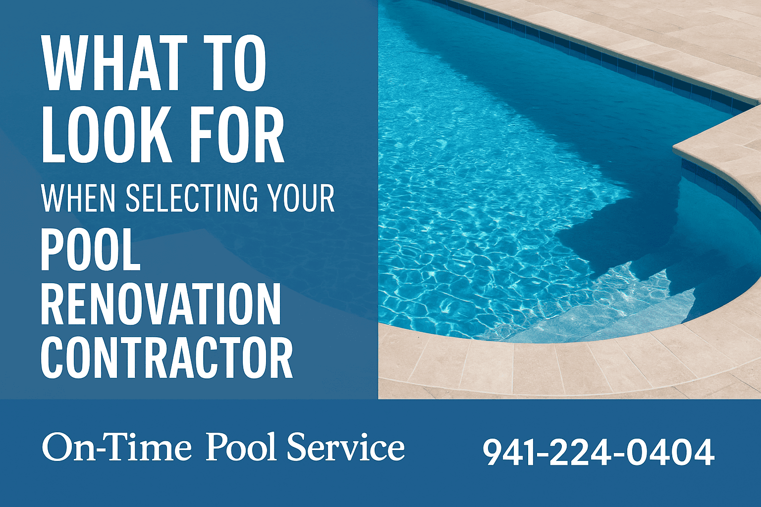 What to Look for When Selecting Your Pool Renovation Contractor